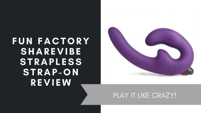 Fun Factory ShareVibe Strapless Strap-On Review June 2021