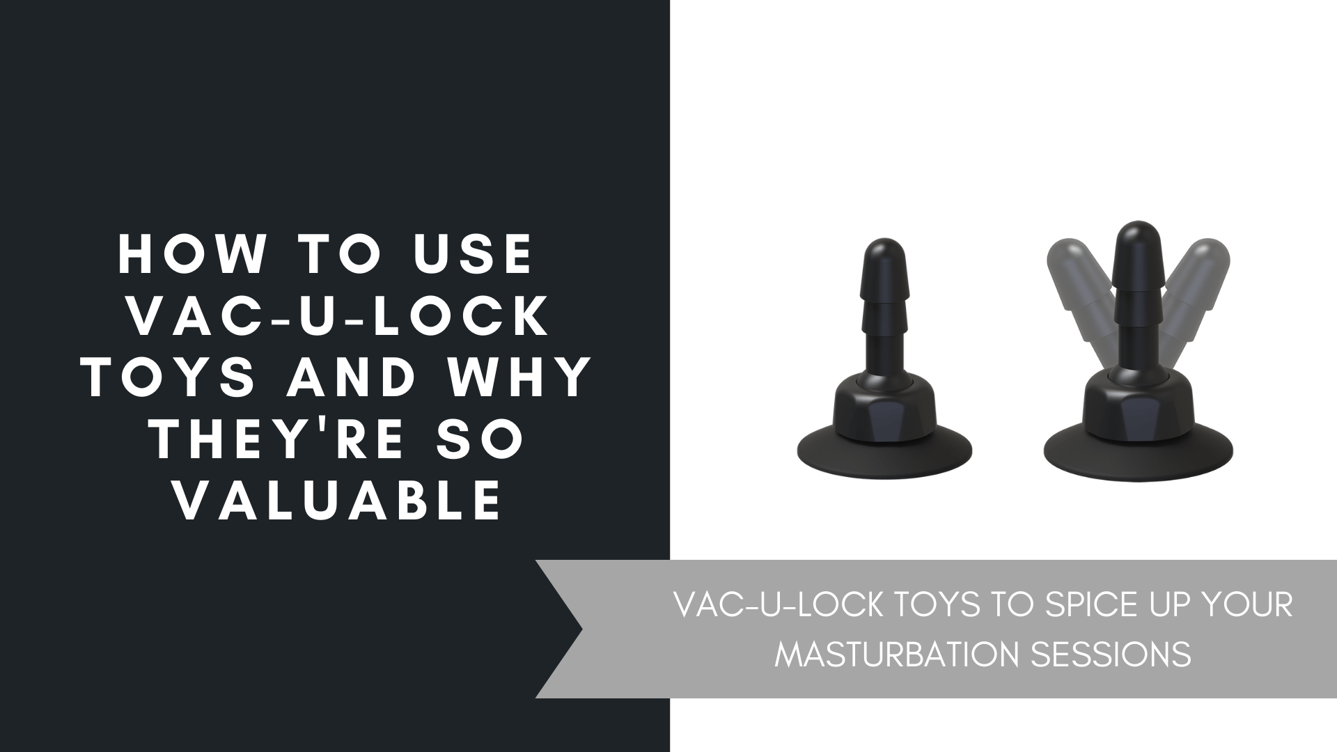 How To Use Vac-U-Lock Toys And Why They’re So Valuable, June 2021