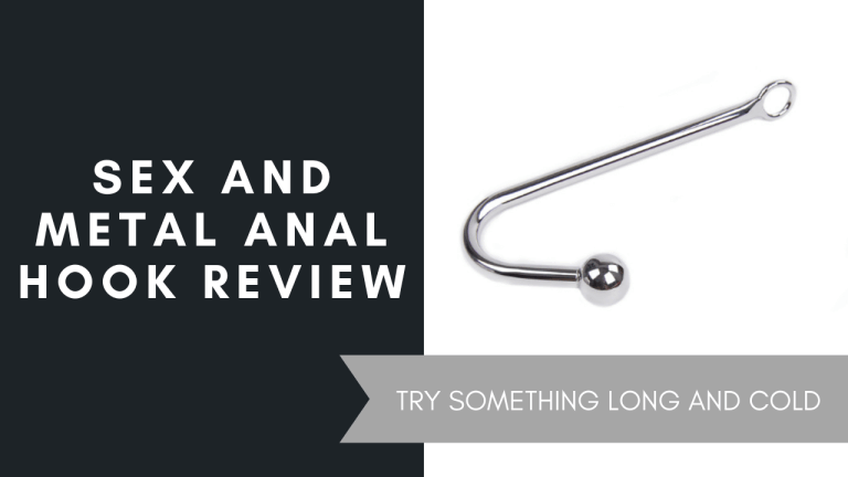 Sex and Metal Anal Hook Review