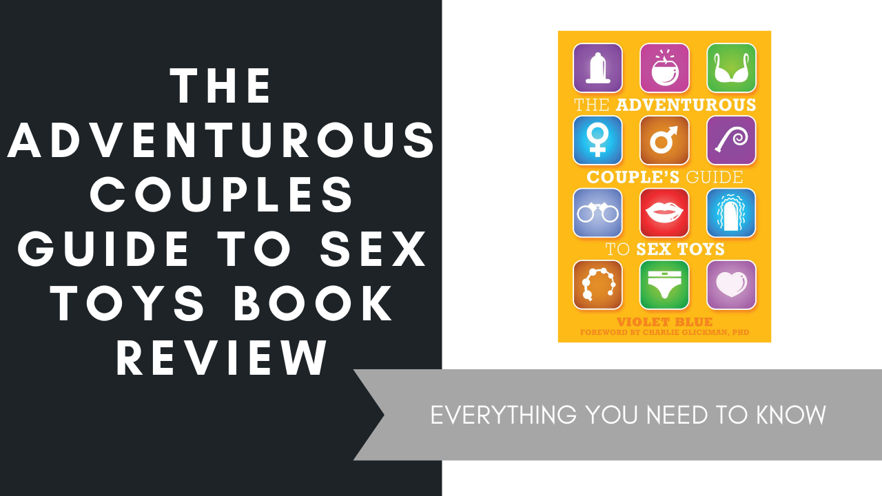 The Adventurous Couples Guide To Sex Toys Book Review
