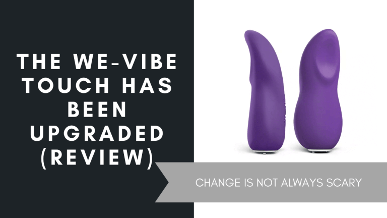 The We-Vibe Touch Has Been Upgraded June 2021