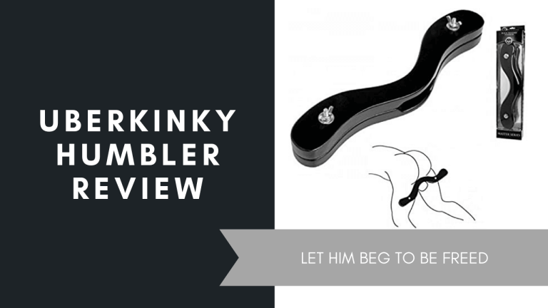 Uberkinky Humbler Review June 2021