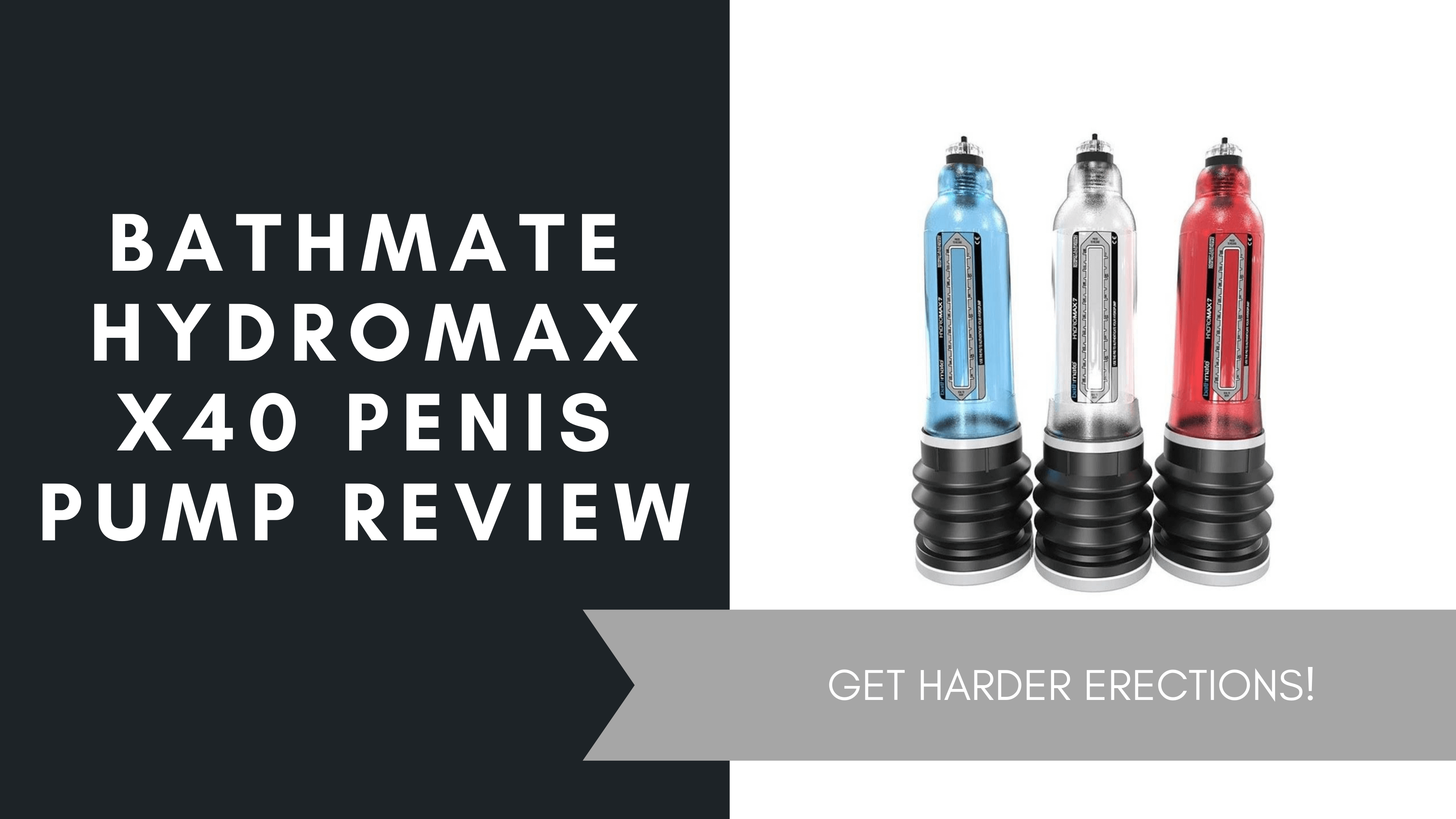 Bathmate Hydromax x40 Penis Pump Review, June 2021