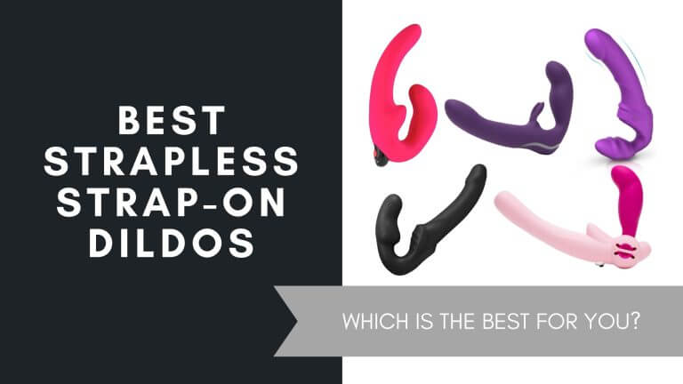 Best Strapless Strap-On Dildos, July 2021