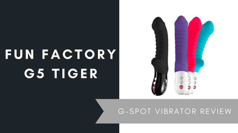 Fun Factory G5 Tiger G-Spot Vibrator Review, June 2021