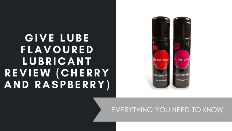 Give Lube Flavoured Lubricant Review (Cherry and Raspberry), June 2021
