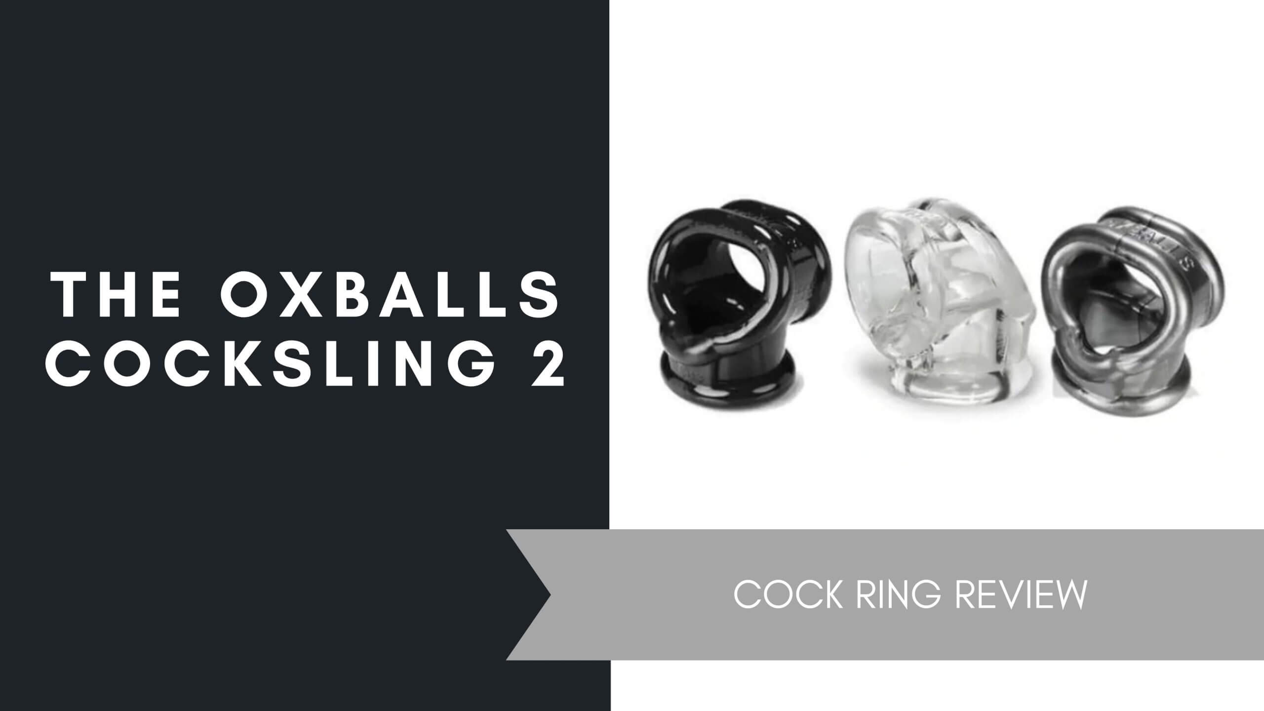 The Oxballs Cocksling 2 Review, June 2021